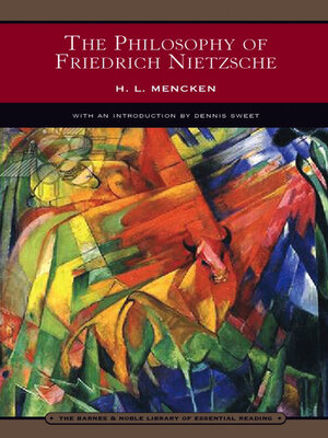 cover image of The Philosophy of Friedrich Nietzsche (Barnes & Noble Library of Essential Reading)